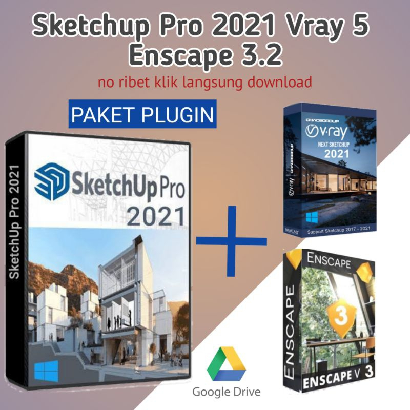 Paket Desain Sketchup Pro 2021 Enscape 3.2 dan Vray 5 Full Version Win 64 Bit