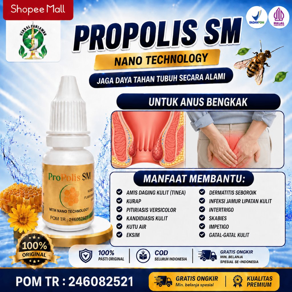 Obat Untuk Anus Bengkak, Gatal-Gatal Kulit, Impetigo - Propolis SM BPOM