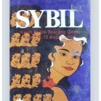 Sybil: Kisah Nyata Seorang Gadis Dengan 16 Kepribadian, by Flora Rheta  Schreiber