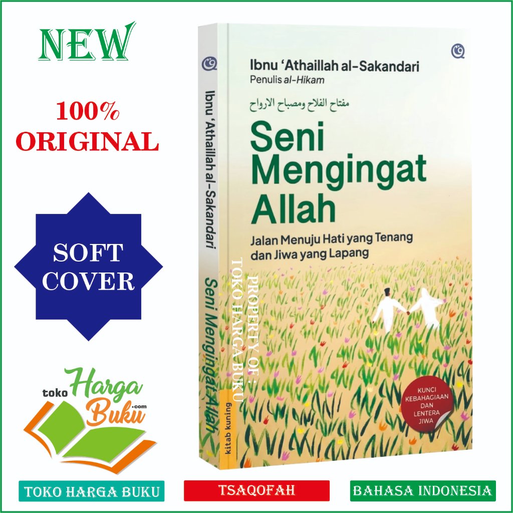 Foto Seni Mengingat Allah Jalan Menuju Hati yang Tenang dan Jiwa yang Lapang Ibnu Athaillah Sakandari QAF