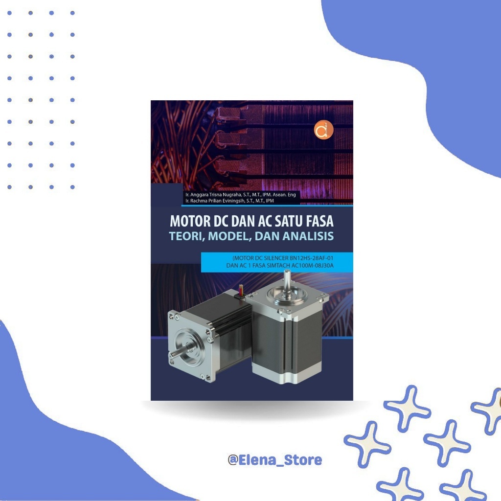 [DP14589A] Buku Motor DC dan AC Satu Fasa Teori, Model, dan Analisis (Motor DC SILENCER BN12HS-28AF-