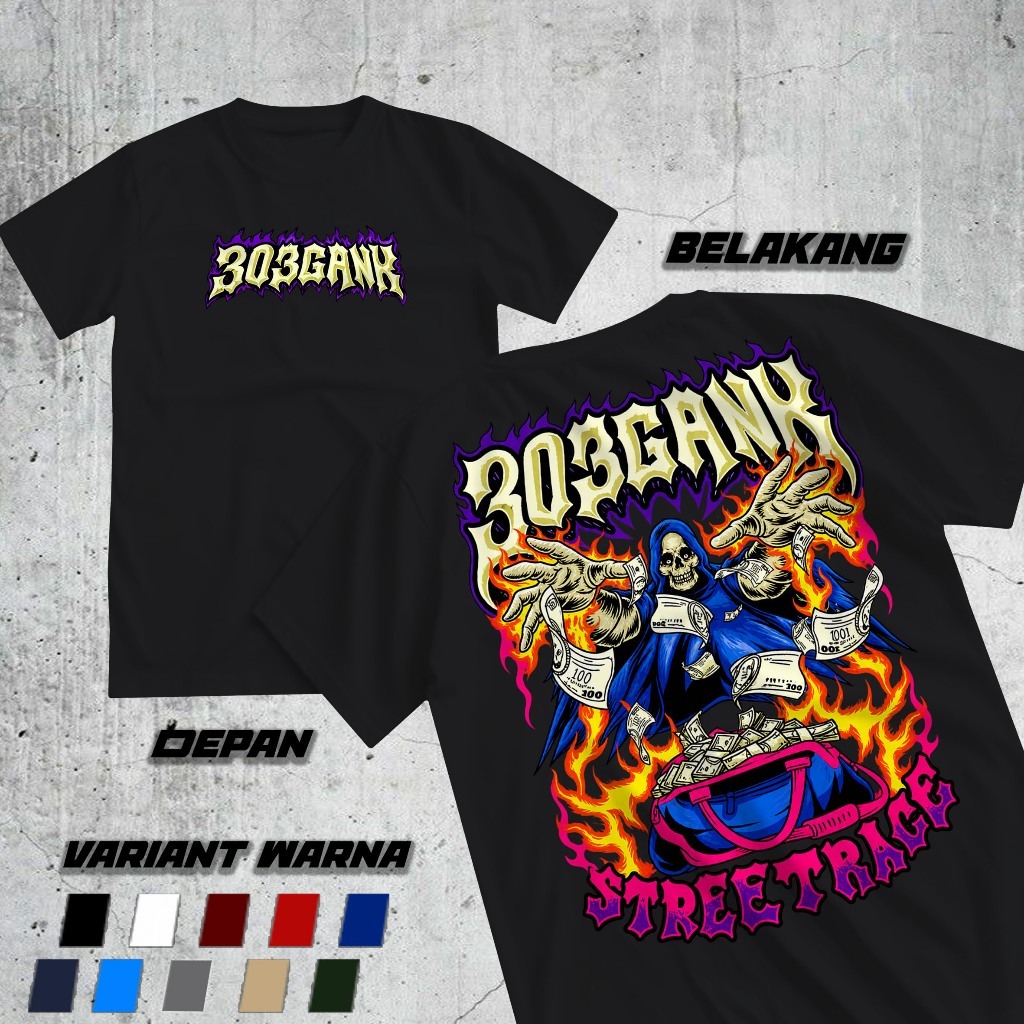 Kaos 303GANK Streetrace — Baju Santai Desain Grafis Racing Depan Belakang