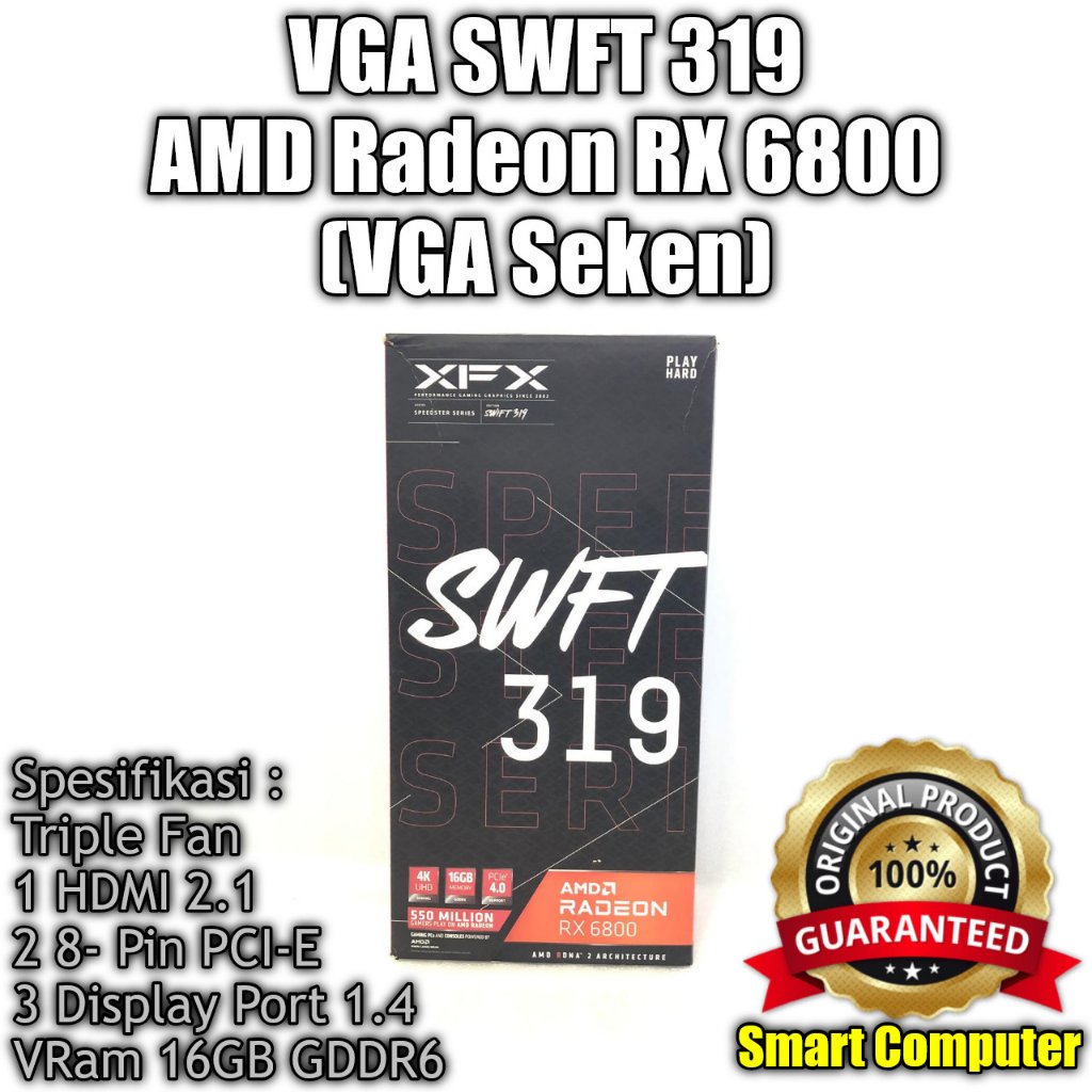 VGA SWFT 319 AMD Radeon RX 6800 16GB GDDR6 ( Seken )