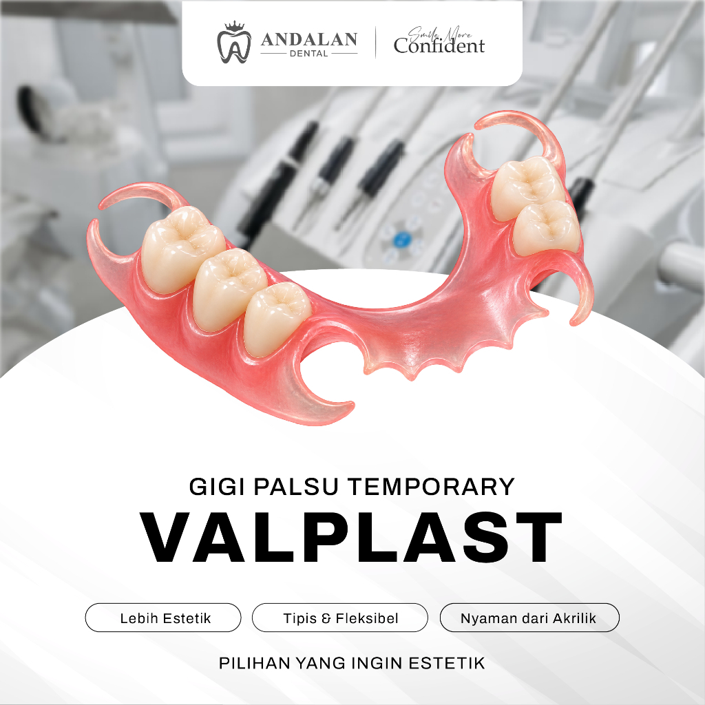 Andalan Dental - Gigi Palsu Temporary Valplast