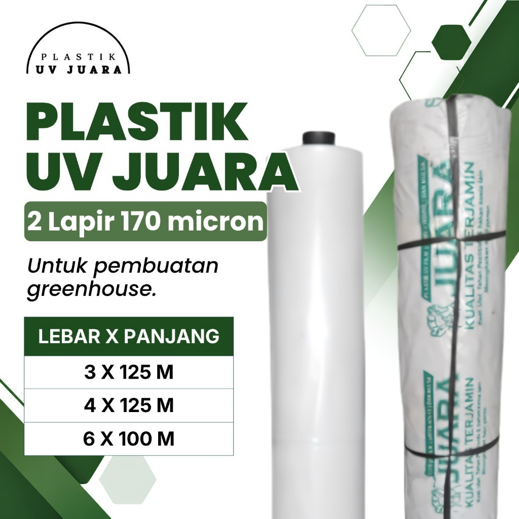 Plastik UV JUARA 2 Lapis Plastik Greenhouse 170 Micron ORI Plastik UV Merek JUARA