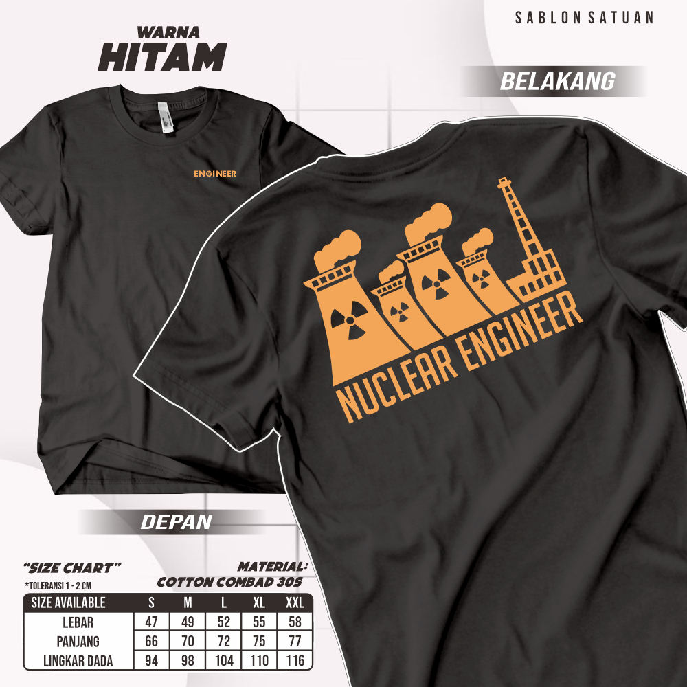 KAOS BAJU NUCLEAR ENGINEER KAOS TEKNIK ENGINEERING - MMCLO