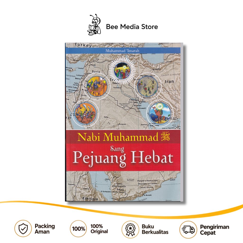 Buku Nabi Muhammad Sang Pejuang Hebat | Kisah Rasulullah & Sejarah Islam | Muhammad 'Imarah