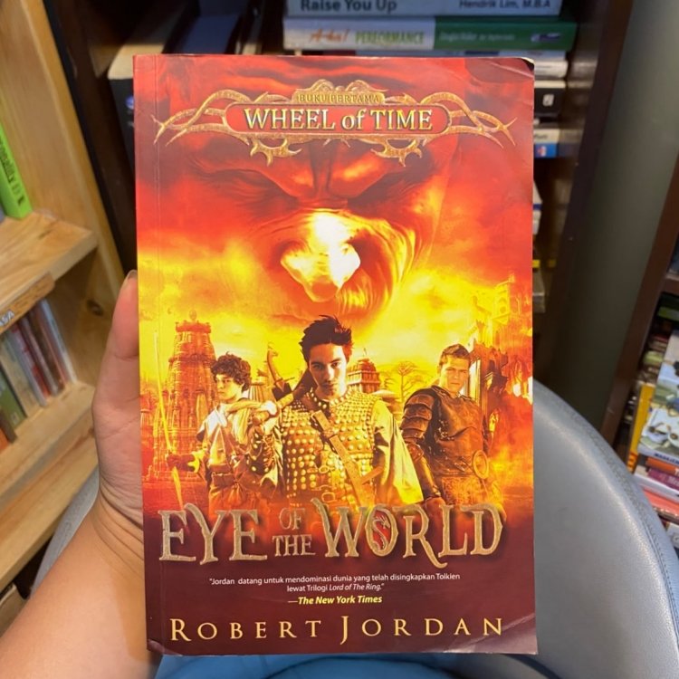 Eye of The World (Buku Pertama Wheel of Time) Karya Robert Jordan