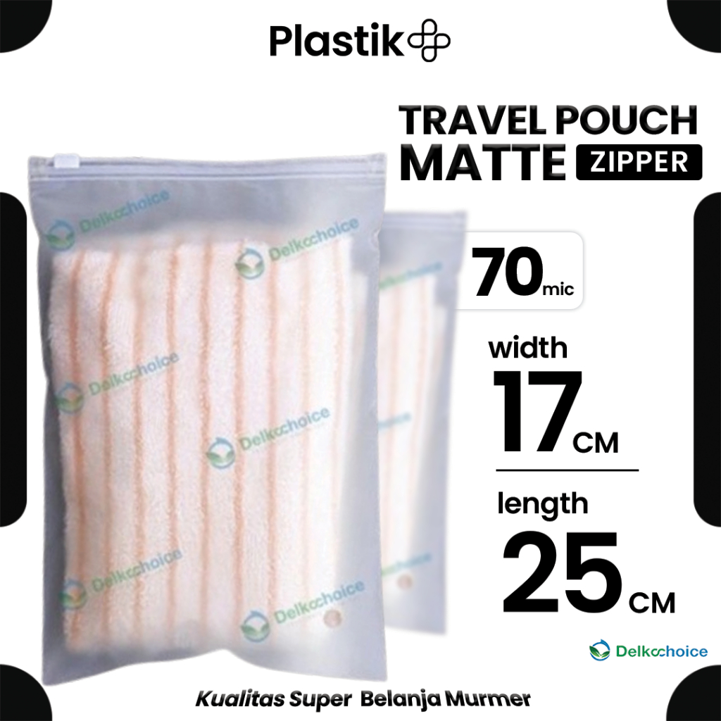 Plastik Travel Pouch Zipper Bag 17cm x 25cm 70 Micron Premium Kantong Organizer Matte - Delkochoice