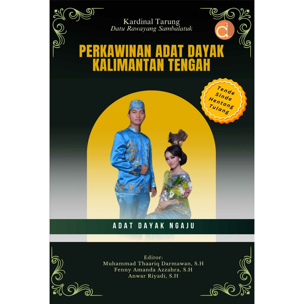 Deepublish Buku Perkawinan adat Dayak Kalimantan Tengah adat Dayak Ngaju - Kardinal Tarung