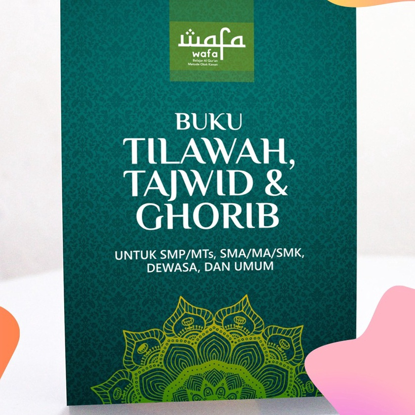 WAFA - Buku Tilawah Tajwid Ghorib (TTG) - Wafa Remaja - Wafa Dewasa - Buku Belajar Ngaji
