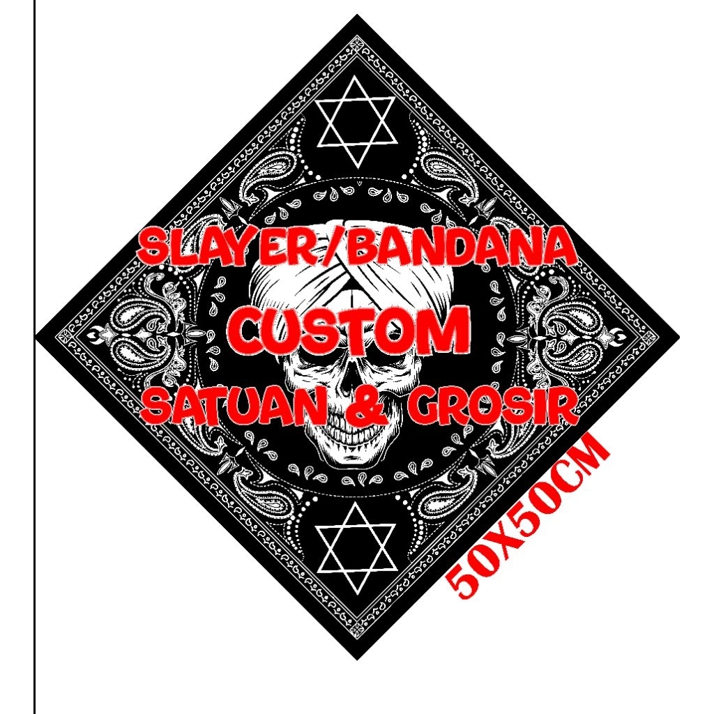 Slayer/Bandana/Sapu tangan Custom (bisa satuan/Grosir) 50x50cm Bahan Satin