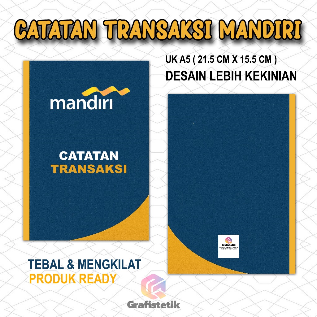 

BUKU CATATAN TRANSAKSI MANDIRI BY GRAFISTETIK