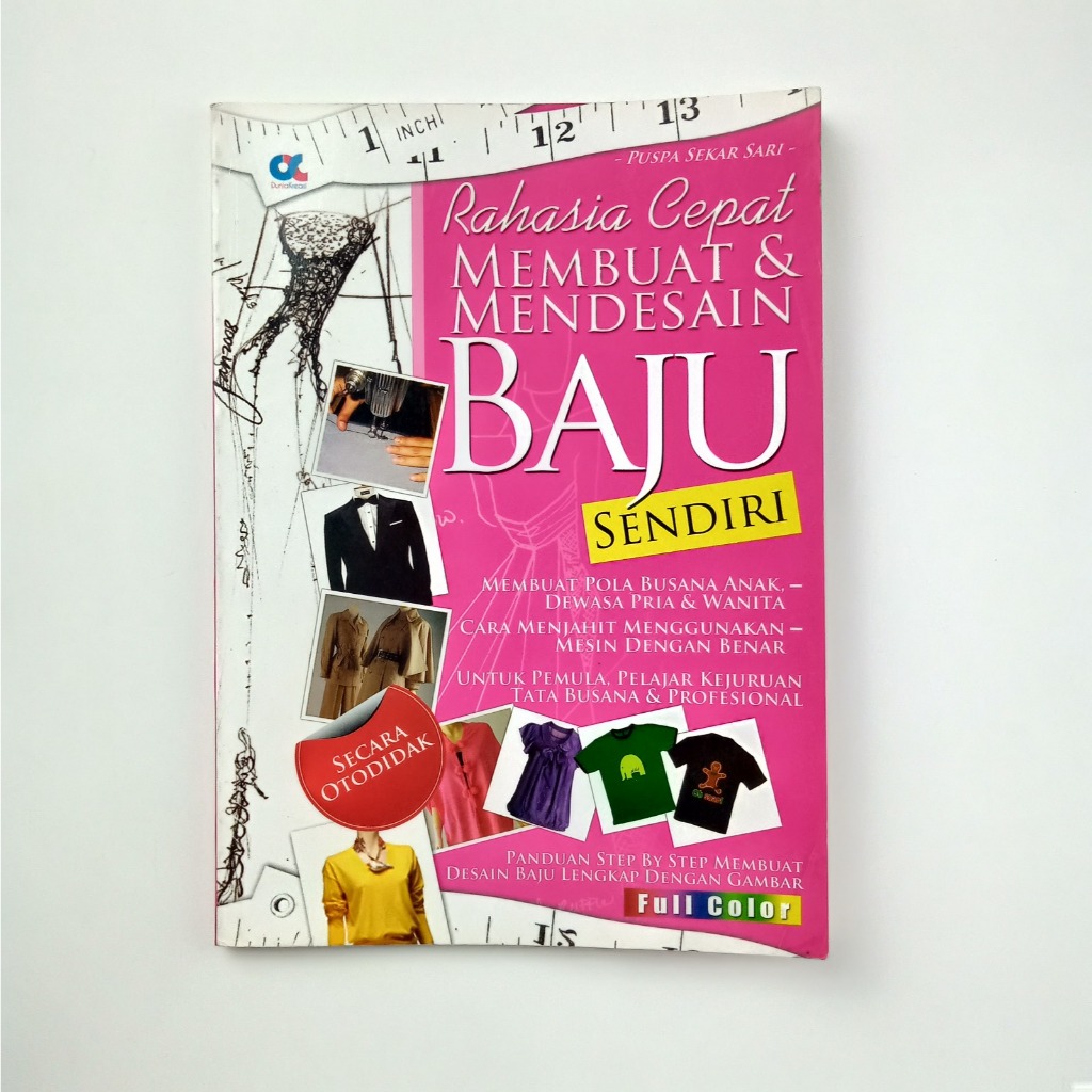 Buku Rahasia Cepat Membuat & Mendesain Baju Sendiri