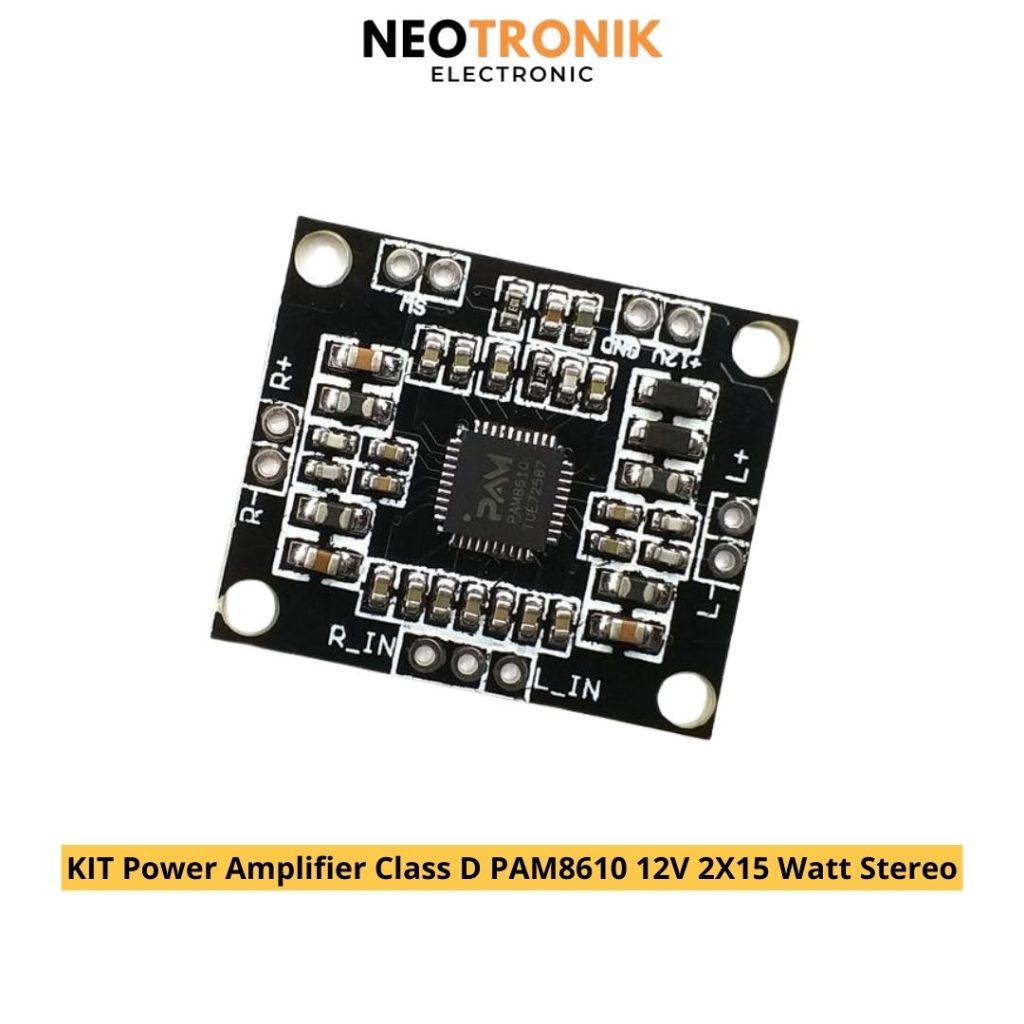 KIT Power Amplifier Class D PAM8610 12V 2X15 Watt Stereo