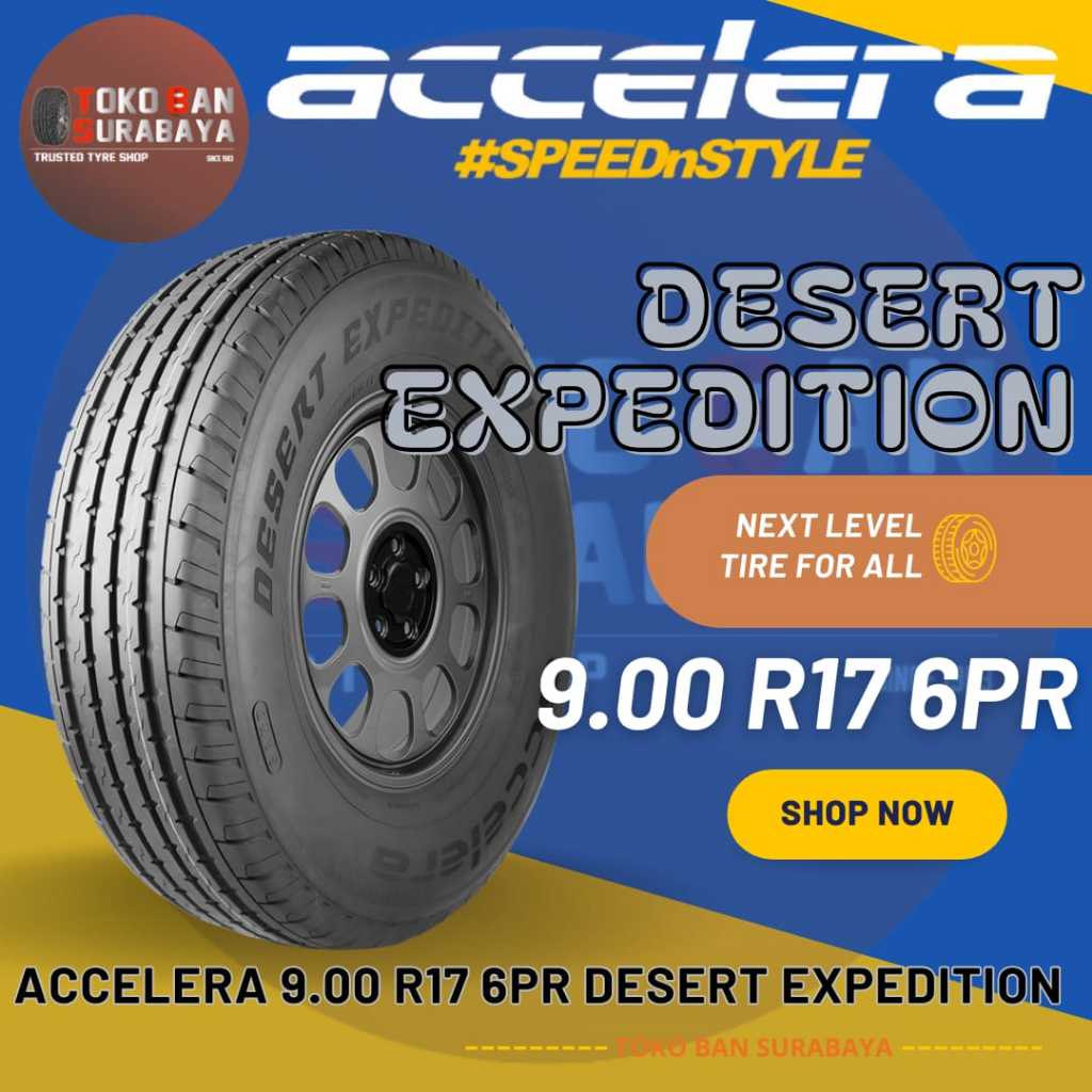 Ban ACCELERA 9.00R17 6PR DESERT EXPEDITION 900R17 900-17 900/17 9.00-17 9.00 900 R17 R 17 6 PR