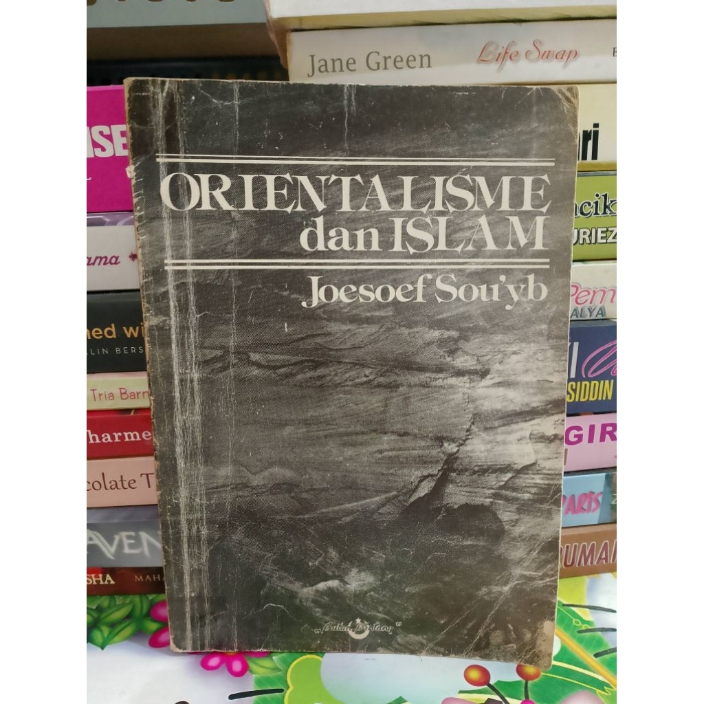 BUKU ORIENTALISME DAN ISLAM (ORIGINAL)