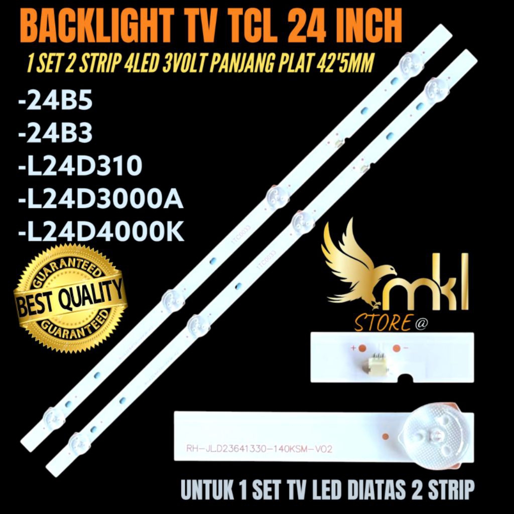 BACKLIGHT TV LED TCL 24 INCH 24B5- 24B3- L24D310- L24D3000A- L24D4000K BACKLIGHT TV TCL 24 INCH