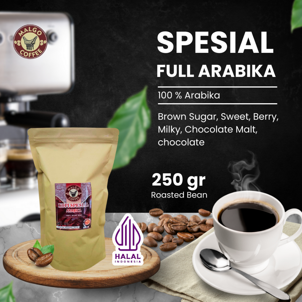

KOPI ARABICA SPECIAL ROASTED BEAN BIJI KOPI /BUBUK 250 GRAM