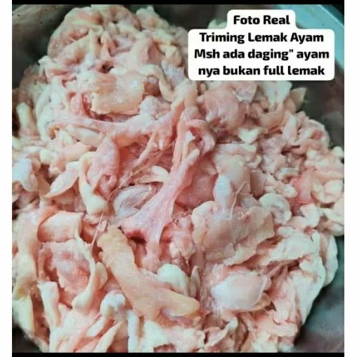 

triming ayam lemak +-1kg / cincang ayam lemak +-1kg