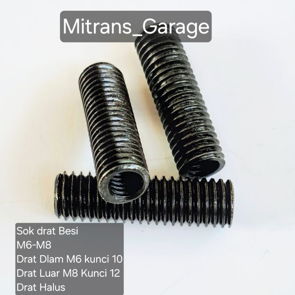 Sok Drat Besi M6-M8,Drat Dalam kunci 10,Luar kunci 12.