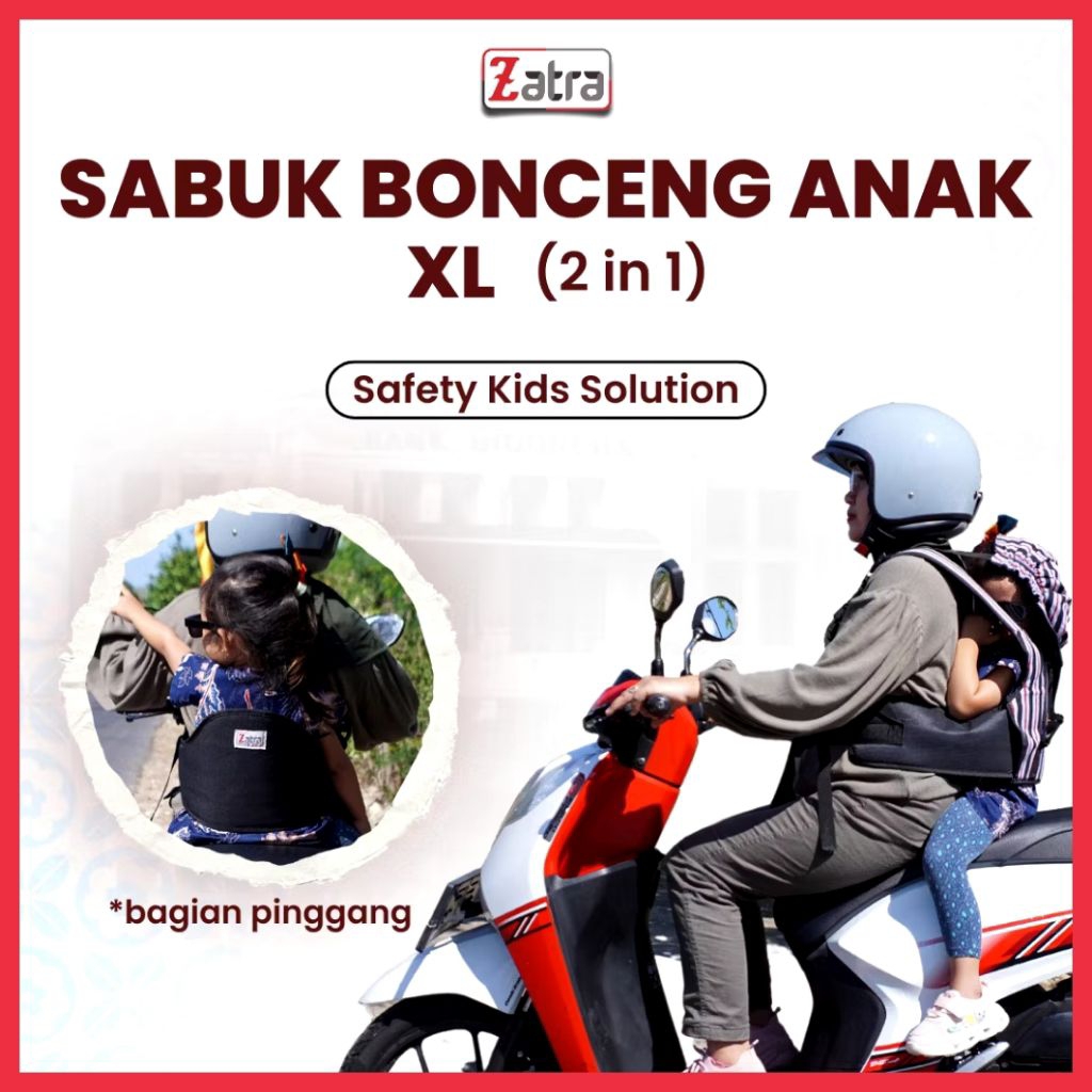 Sabuk Boncengan Anak 4 - 12 Tahun Zatra XL 2 in 1 Gendongan Motor Bonceng Depan Belakang