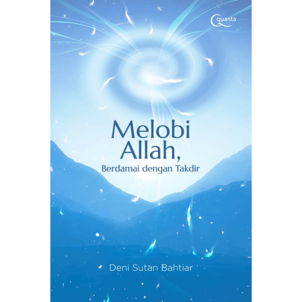 Gramedia Makassar - MELOBI ALLAH, BERDAMAI DENGAN TAKDIR