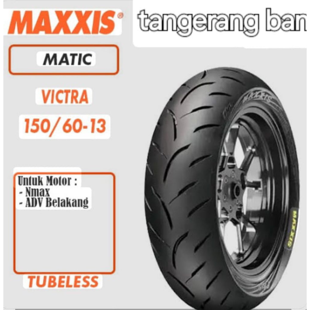 ORIGINAL & BARU BAN maxxis Tubeless RING 13 Ukuran 150/60-13