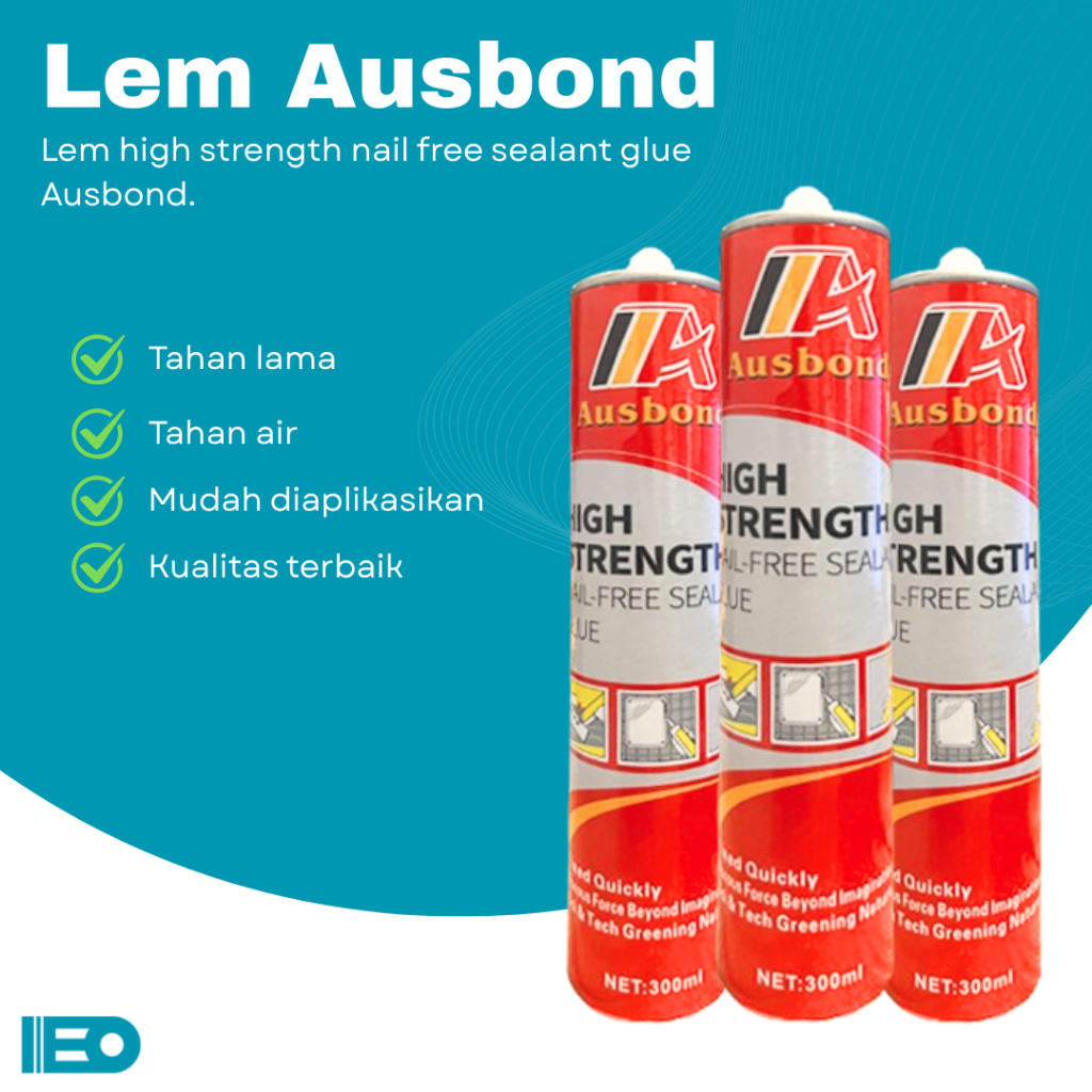 AUSBOND HIGH STRENGHT, LEM SEALANT KAYU, LEM BATU, LEM KAYU, LEM WALL PANEL