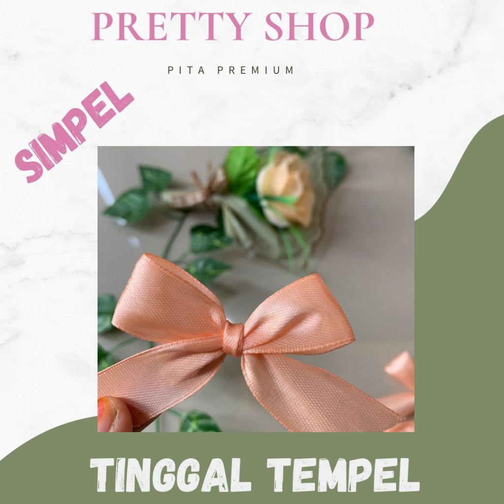 

10 PCS PITA SIAP PAKAI PITA CANTIK SATIN PREMIUM PITA2CM