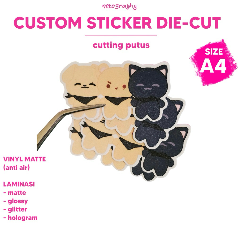

A4 DIE CUT | CUSTOM CETAK CUTTING STICKER VINYL GLITTER HOLOGRAM | NEKOGRAPHY