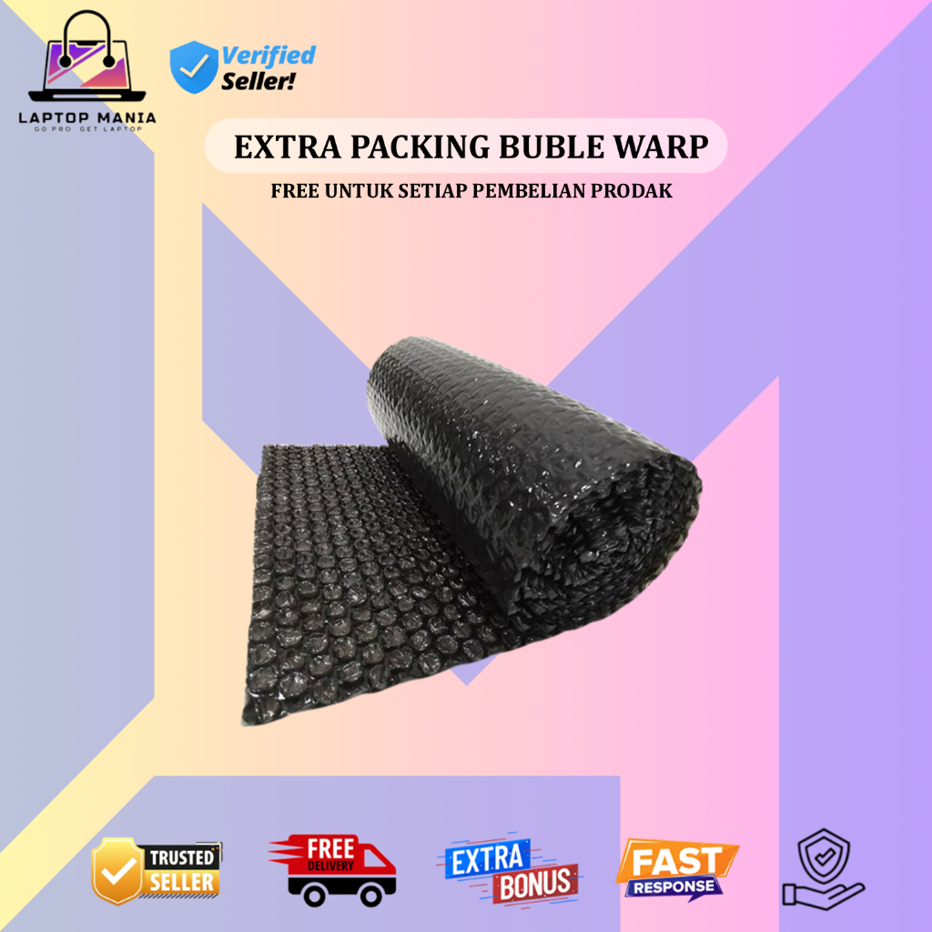 

EXTRAA PACKING BUBBLE WARP Berlapis Setiap Pembelian di LAPTOP MANIA MANTAP