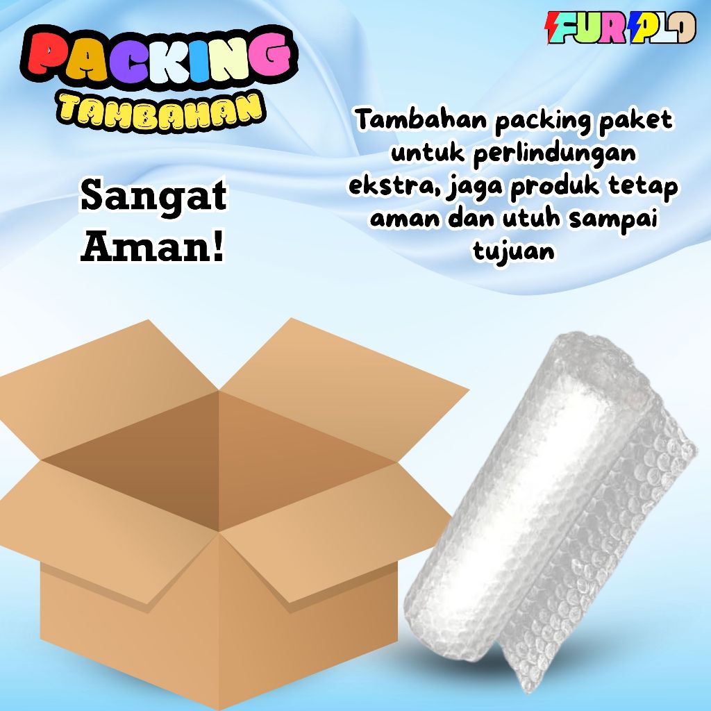 

Tambahan Packing Dus & Bubble Wrap Supaya Tidak Pecah dan Aman Sampai Tujuan FURPLO