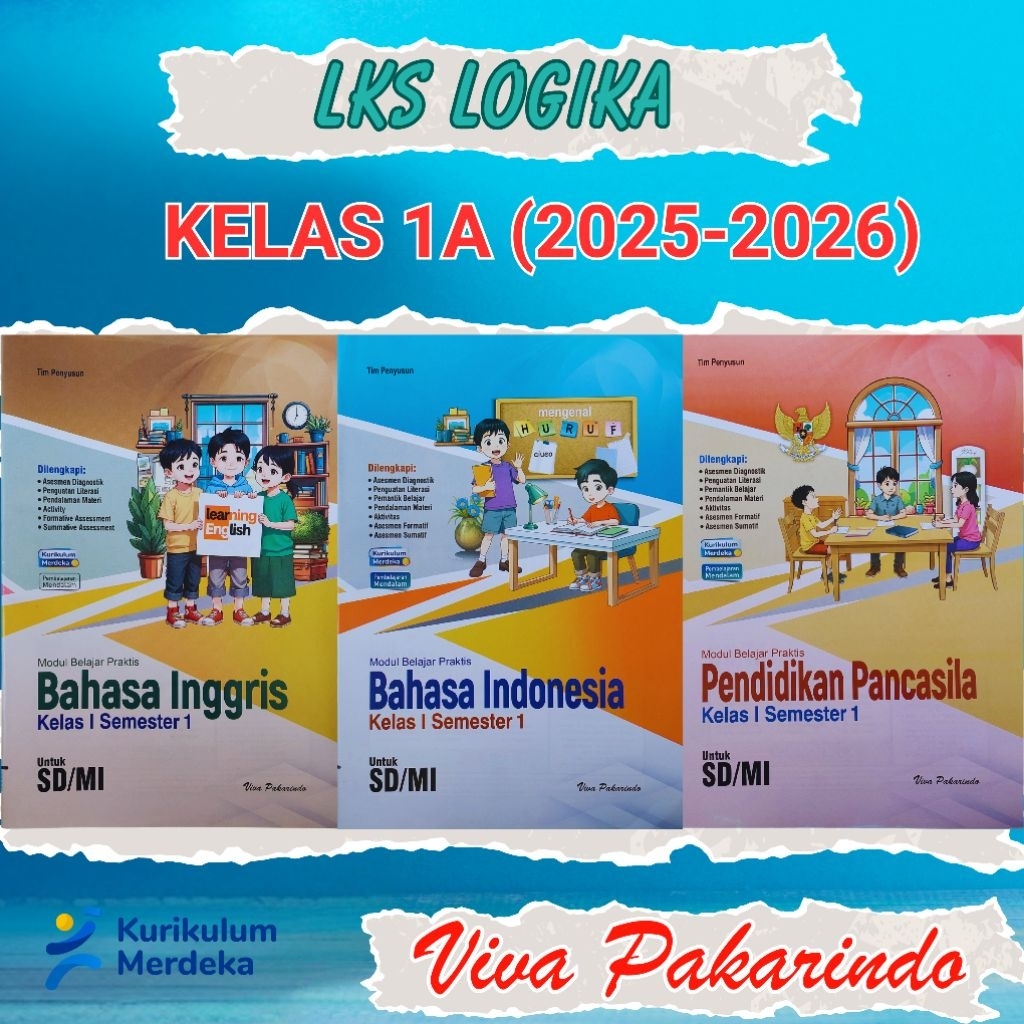 LKS LOGIKA VIVA PAKARINDO KELAS 1 SD/MI SEMESTER 1 (1A) KURIKULUM MERDEKA 2025-2026