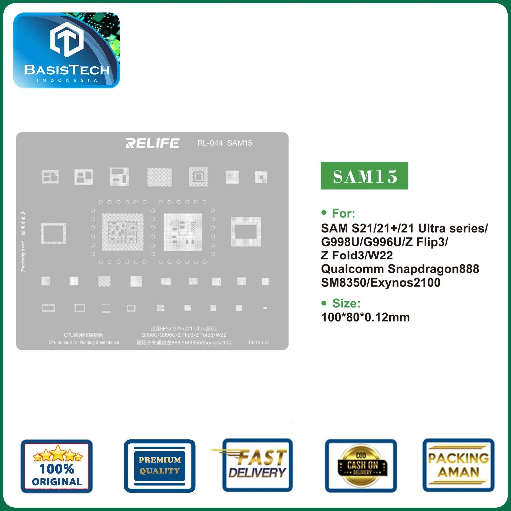 STENCIL PLAT CETAKAN IC BGA CPU REBALLING RELIFE RL-044 SAM15 - SNAPDRAGON888 SM8350 - EXYNOS 2100 -