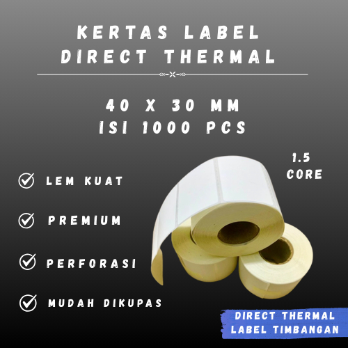 

DT 40 X 30 - 1.5" @1000 - 1 Line LABEL TIMBANGAN CORE 1.5 INCH 40X30MM 40 X 30 MM 4X3 CM 4 X 3 CM STICKER BARCODE LABEL THERMAL STIKER DT 1000 PCS