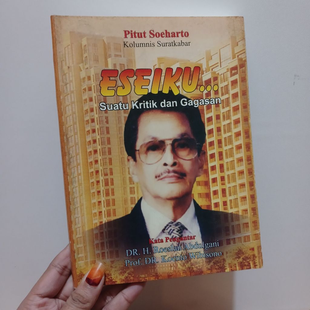 Eseiku...Suatu Kritik dan Gagasan | oleh Pitut Soeharto