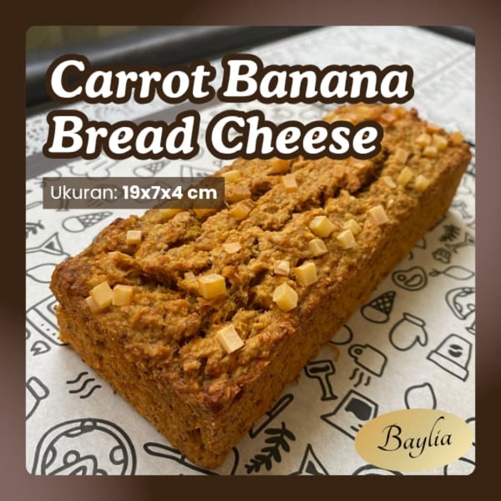 

Baylia Carrot Banana Bread Cheese