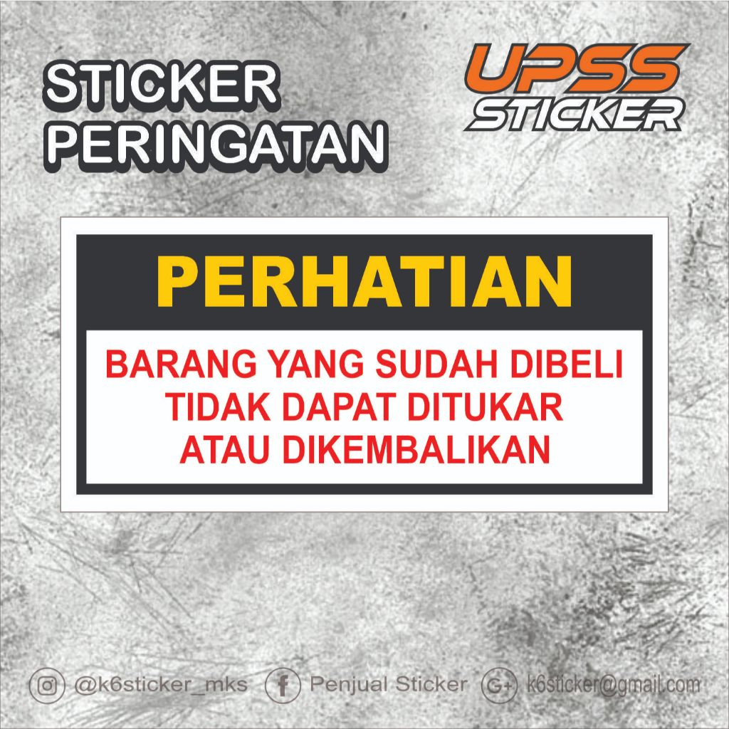 

stiker perhatian barang yg sudah di beli tidak dapat di tukar atau di kembalikan 20x10cm