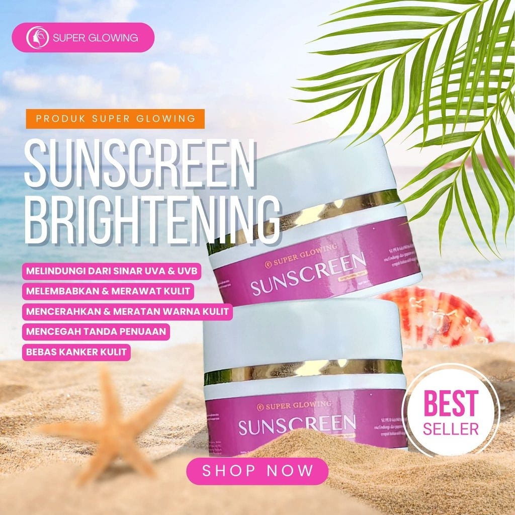 SUNSCREEN SUPER GLOWING BPOM