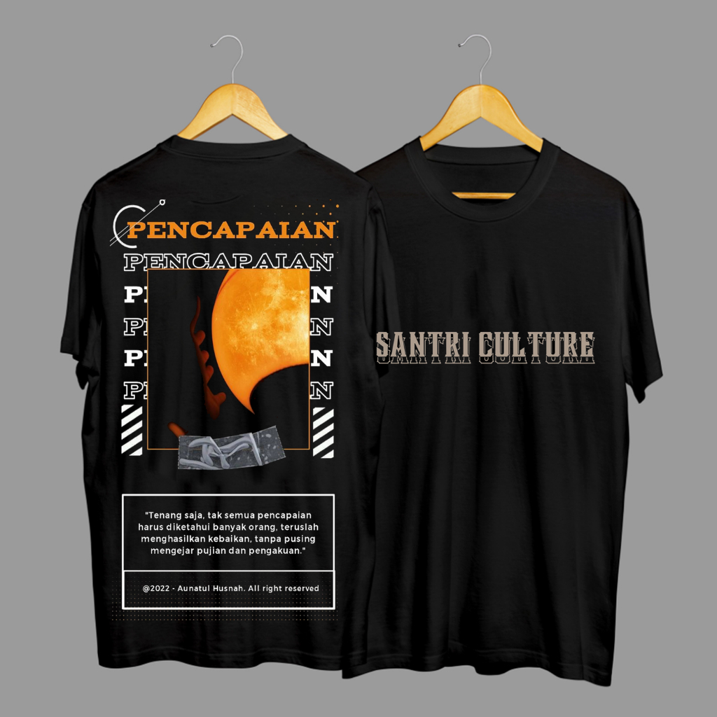 Kaos Tshirt Baju Distro Santri PENCAPAIAN Streatwear Pengajian Kata Kata Bijak Premium Terbaru