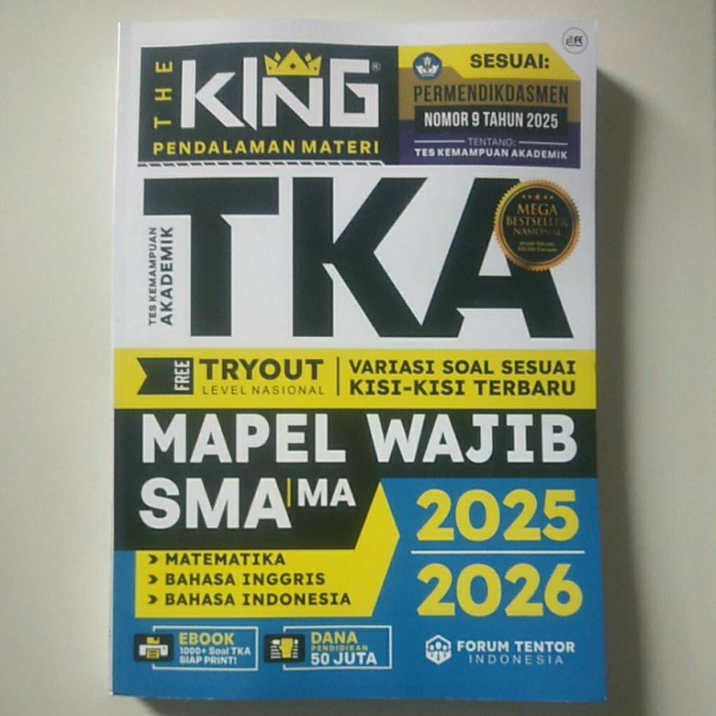 The King Pendalaman Materi TKA Tes Kemampuan Akademik Mapel Wajib SMA/MA 2025-2026 Matematika/ Bahas