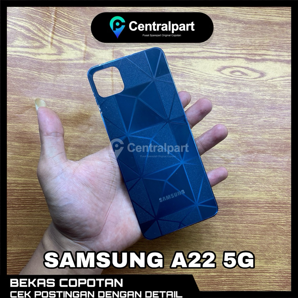 BACKDOOR CASING COVER TUTUP BELAKANG SAMSUNG A22 5G ORIGINAL COPOTAN