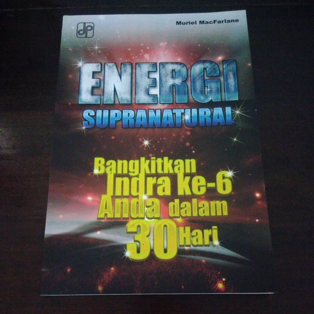 Buku Energi Supranatural Bangkitkan Indera Ke-6 Anda Dalam 30 Hari