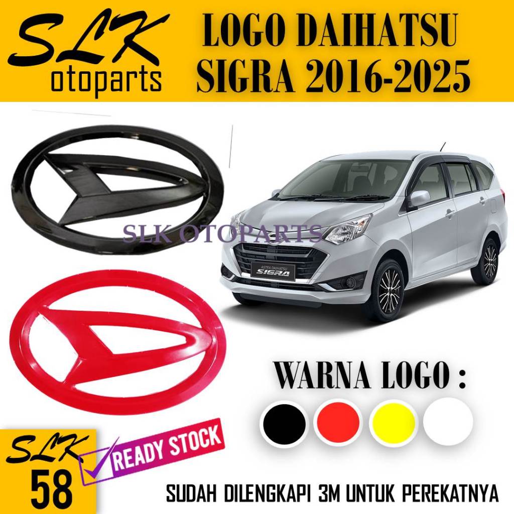 SLK58 - Emblem Logo Aksesoris  Mobil Daihatsu Sigra 2016 - 2025 Depan, Belakang