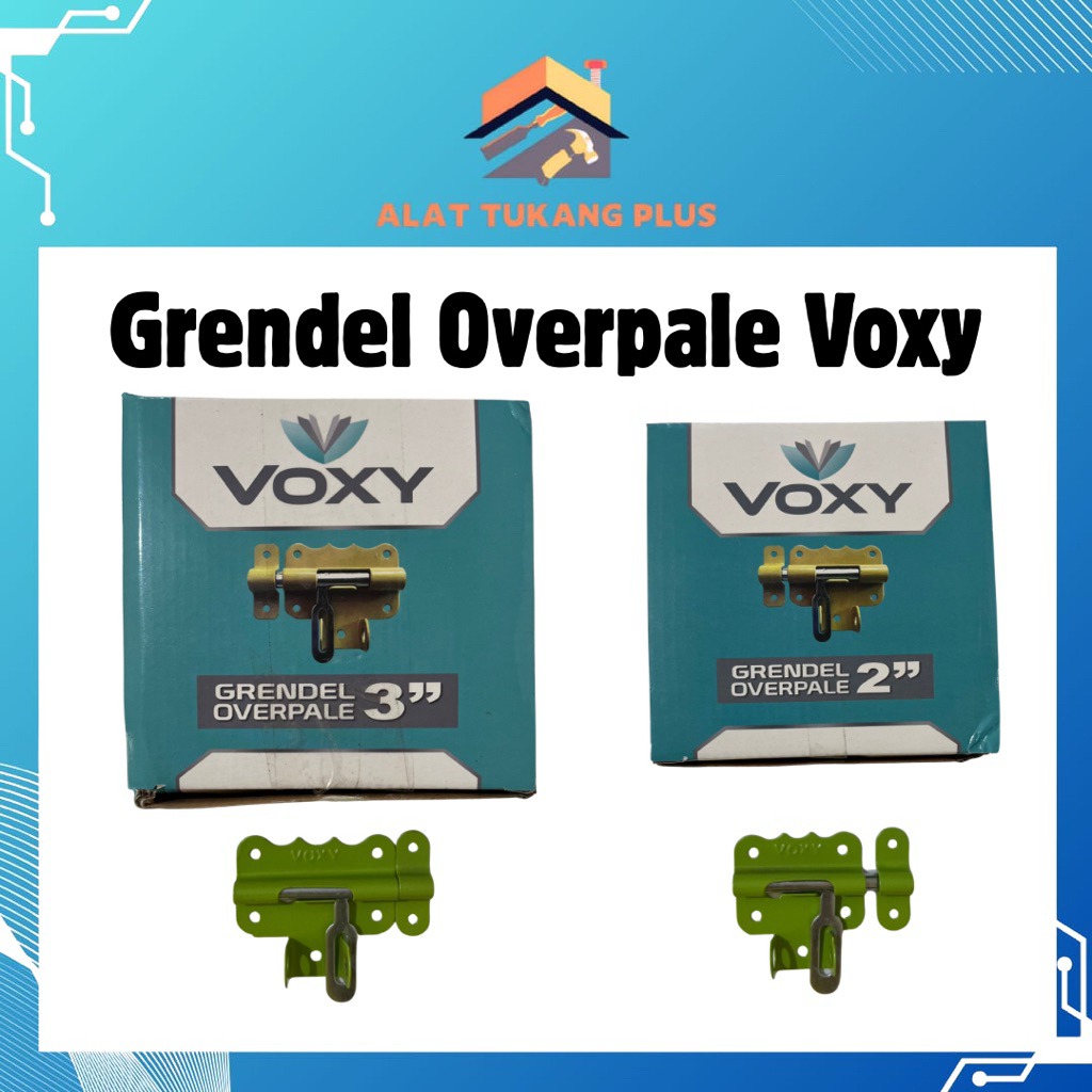 Grendel Overpale Voxy ukuran 2” & 3”