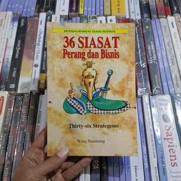 36 Siasat Perang dan Bisnis Thirty-Six Strategems By Wang Xuanming ORIGINAL