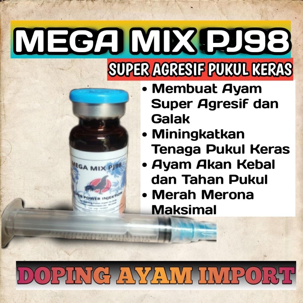 MEGA MIX PJ98 Obat Injeksi Ayam Aduan - Doping Ayam Aduan Suntik Sambung Taji Pisau Import Original