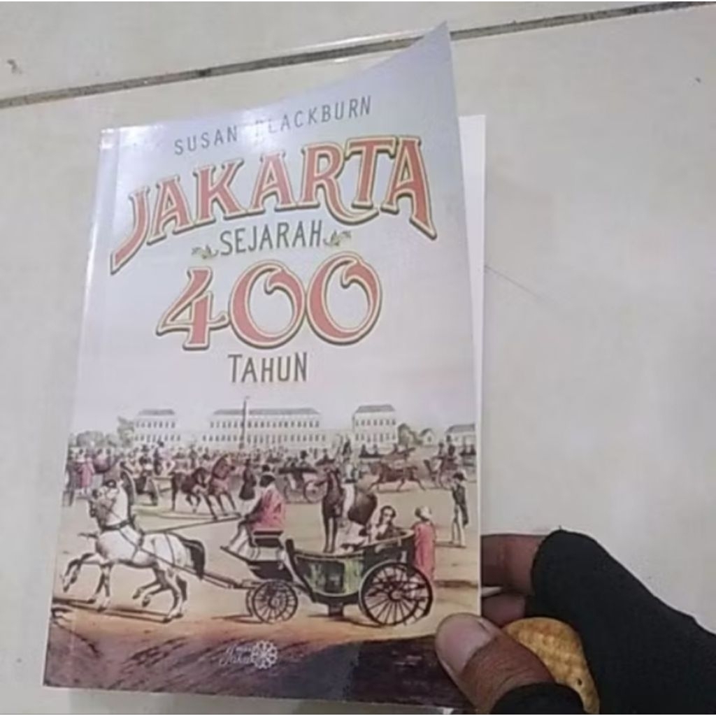 Jakarta Sejarah 400 tahun by Susan Blackburn