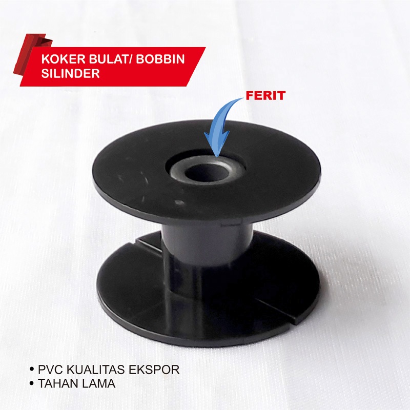 KOKER BULAT 29X50MM BOBBIN SILINDER PLASTIK FERIT